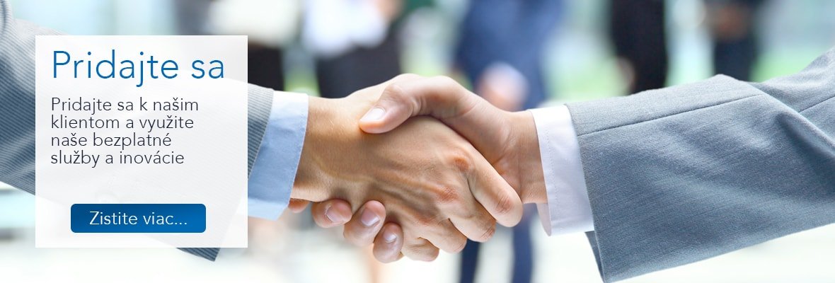 Spolupráca. Pridajte sa k našim klientom a využite naše bezplatné služby